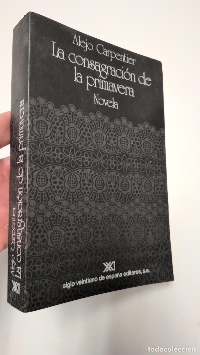 Libros de segunda mano: La consagraci&oacute;n de la primavera - Carpentier, Alejo