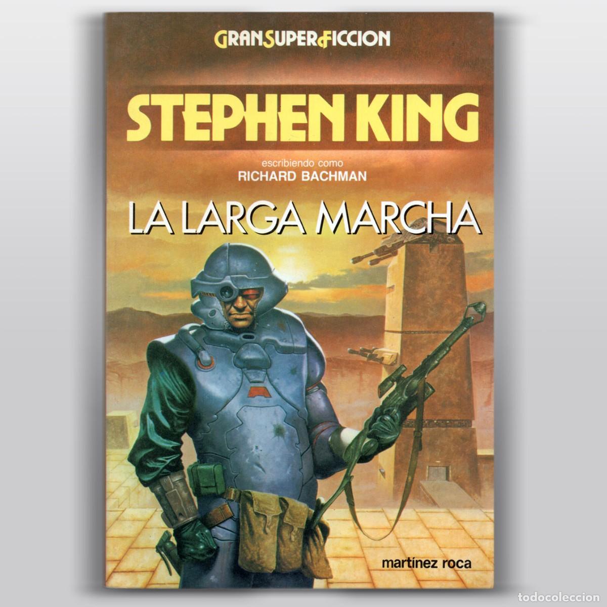 Libros de segunda mano: LA LARGA MARCHA Stephen King escribiendo como Richard Bachman