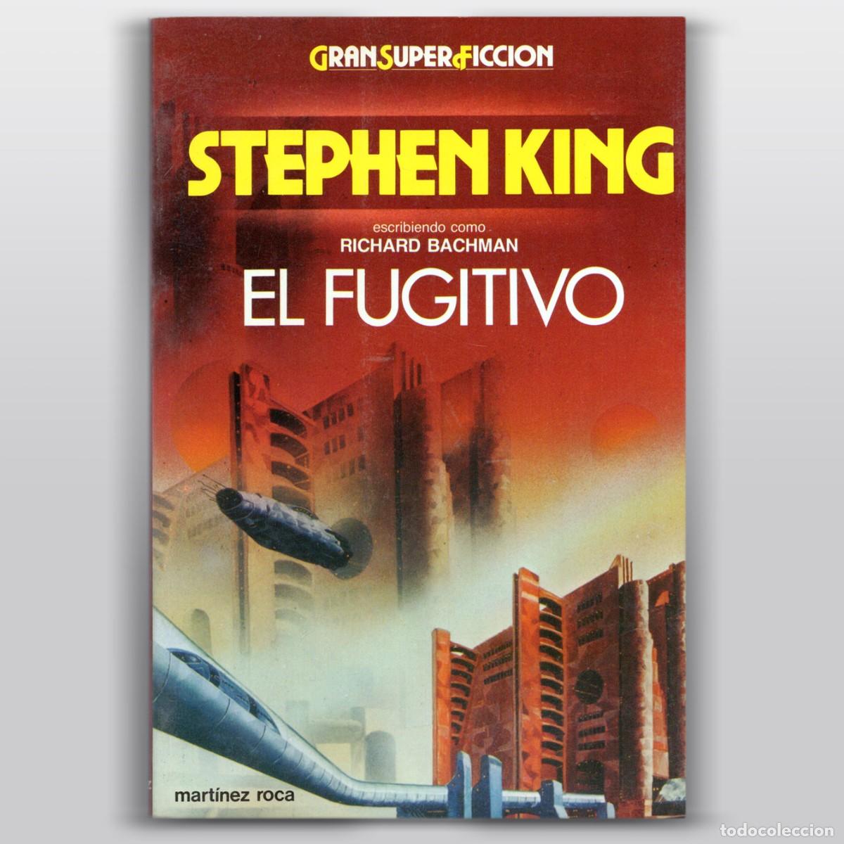 Libri di seconda mano: EL FUGITIVO Stephen King escribiendo como Richard Bachman