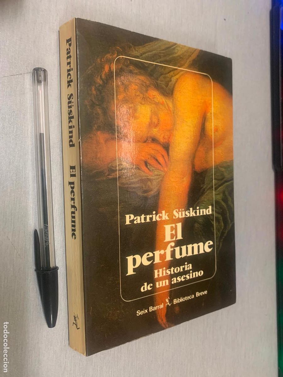 Libros de segunda mano: EL PERFUME, HISTORIA DE UN ASESINO / PATRICK S&Uuml;SKIND / SEIX BARRAL 1987