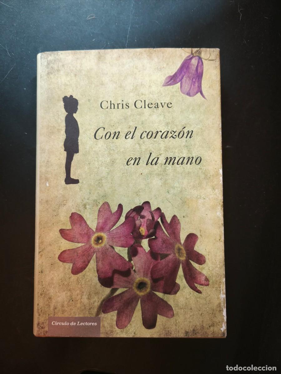 Libros de segunda mano: Con el coraz&oacute;n en la mano - Chris Cleave