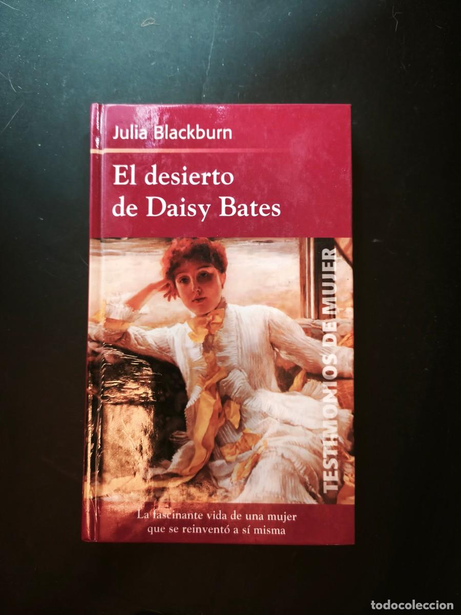 Libros de segunda mano: El desierto de Daisy Bates - Julia Blackburn