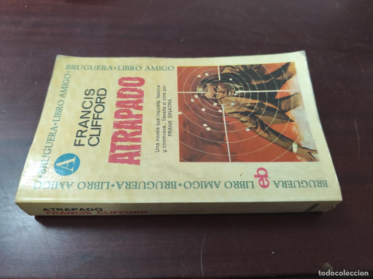 Libros de segunda mano: ATRAPADO / FRANCIS CLIFFORD / CJA445 / BRUGUERA