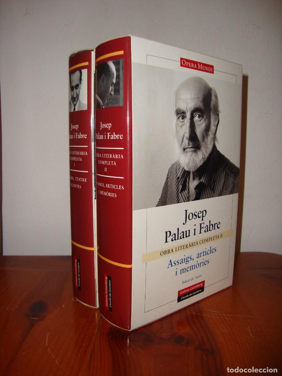 Libros de segunda mano: OBRA LITERARIA COMPLETA. DOS VOLUMS (GALAXIA GUTENBERG / CERCLE DE LECTORS) - JOSEP PALAU I FABRE
