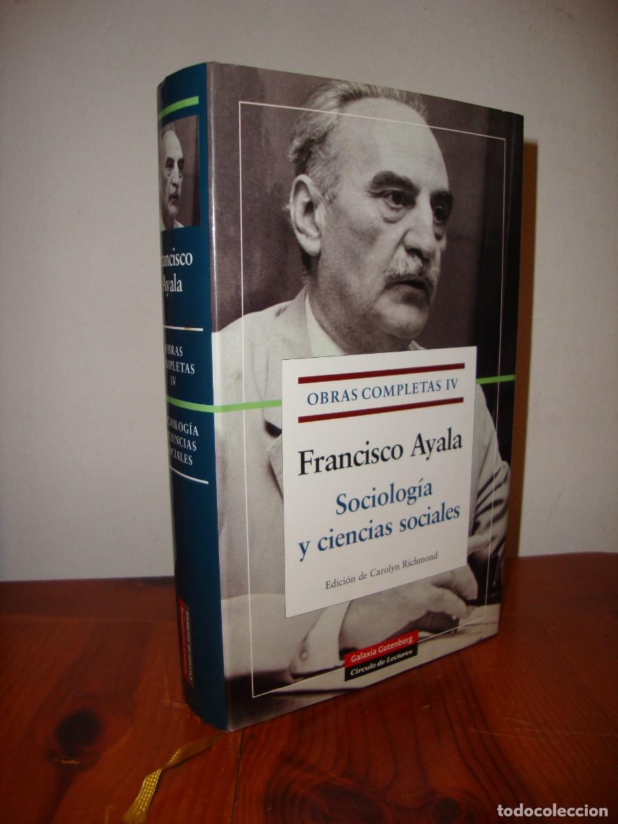 Libros de segunda mano: OBRAS COMPLETAS IV (GALAXIA GUTENBERG / CIRCULO DE LECTORES) - FRANCISCO AYALA