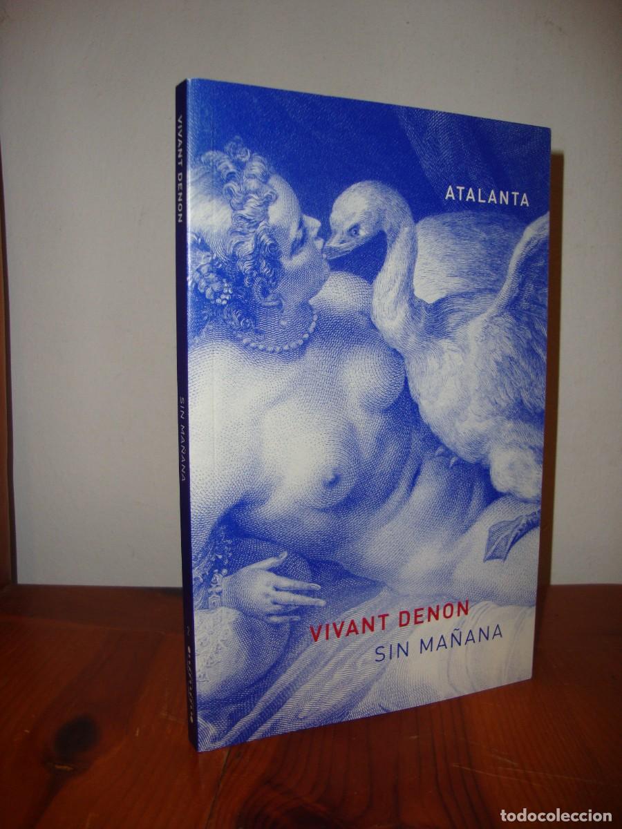 Libros de segunda mano: SIN MA&Ntilde;ANA (ATALANTA) - VIVANT DENON