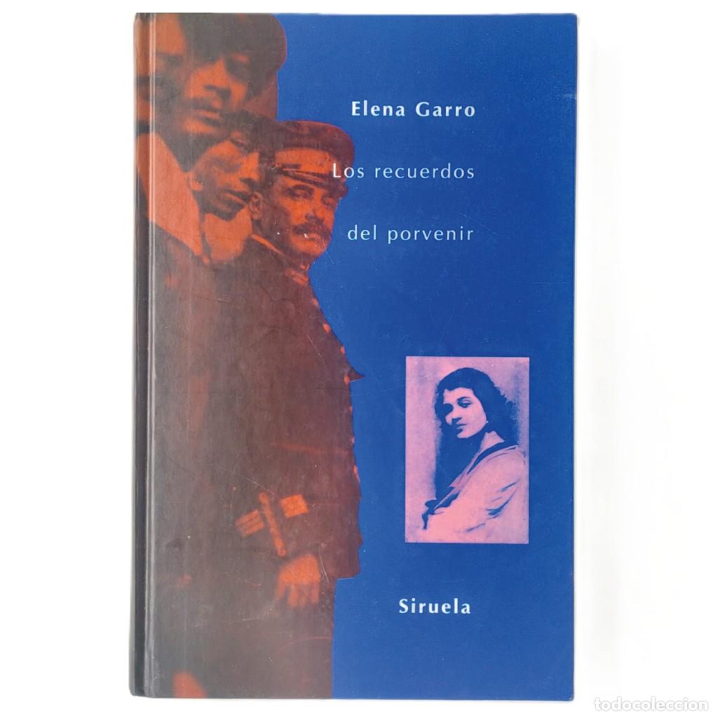 Libros de segunda mano: LOS RECUERDOS DEL PORVENIR. Garro, Elena