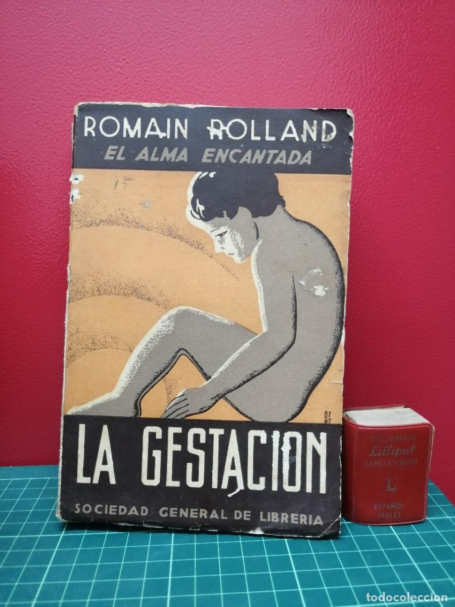Libros de segunda mano: La gestaci&oacute;n (El alma encantada) - Romain Rolland