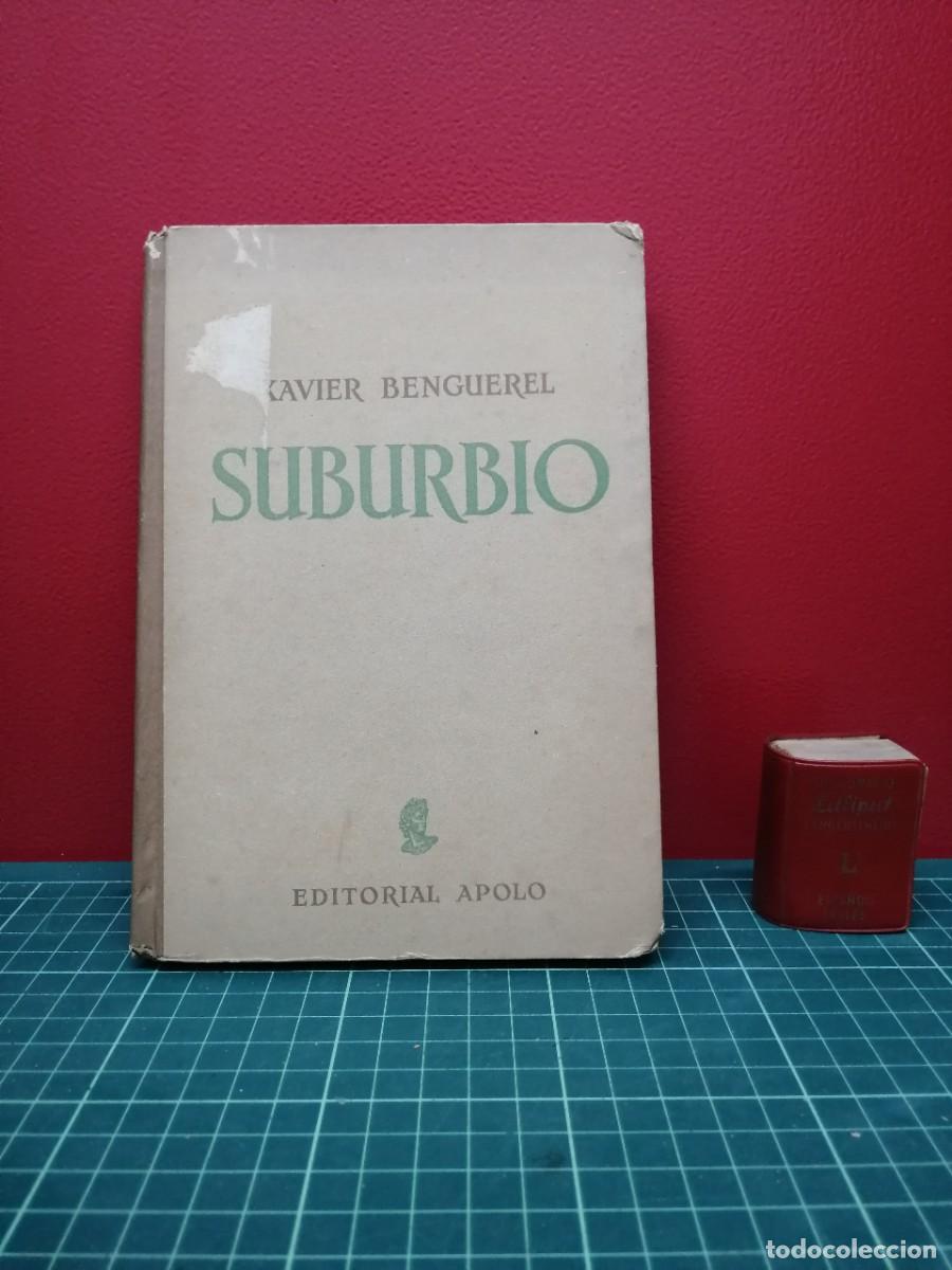 Libros de segunda mano: Suburbio - Xavier Benguerel