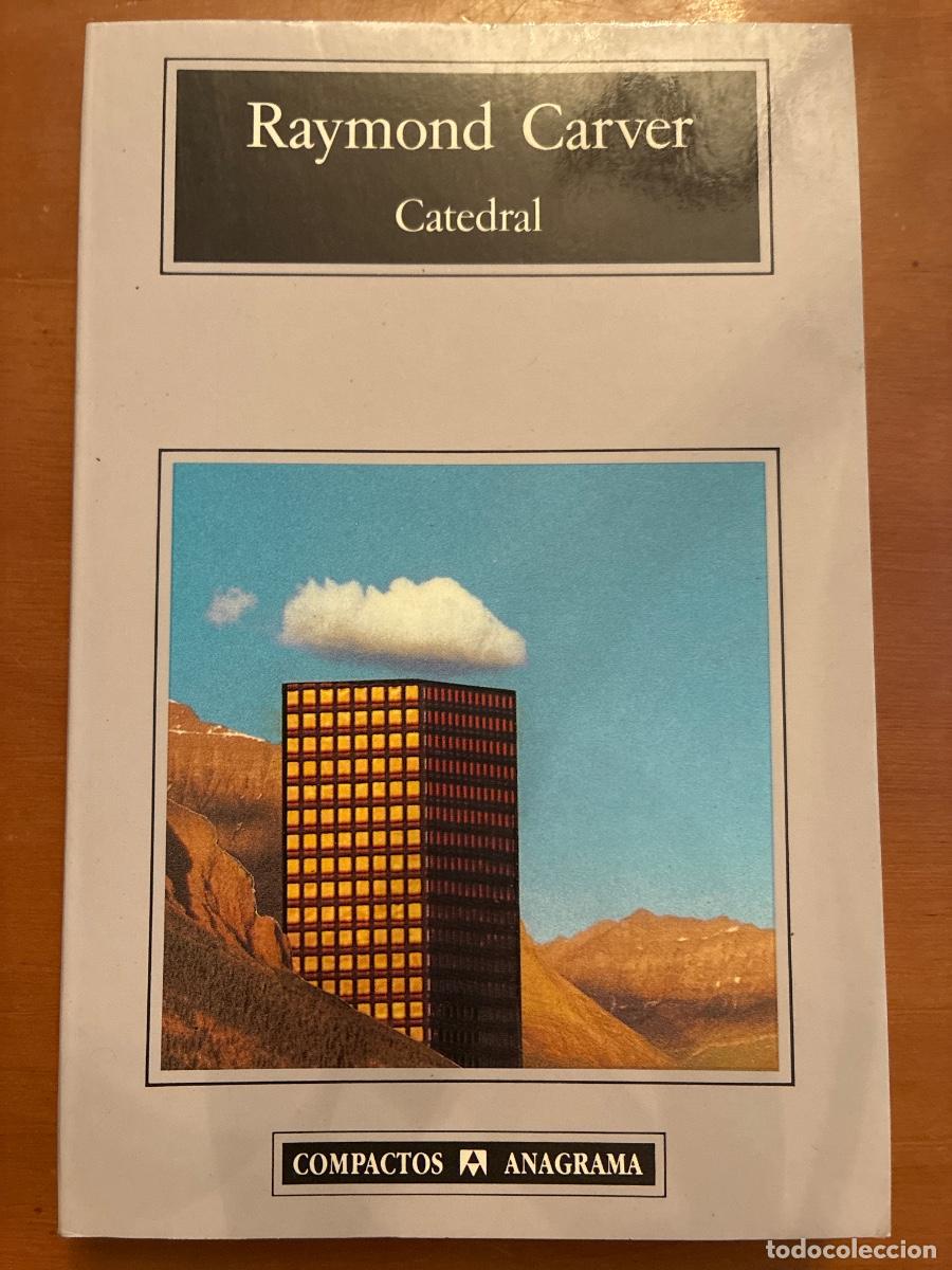 Libros de segunda mano: RAYMOND CARVER. CATEDRAL. - Foto 1