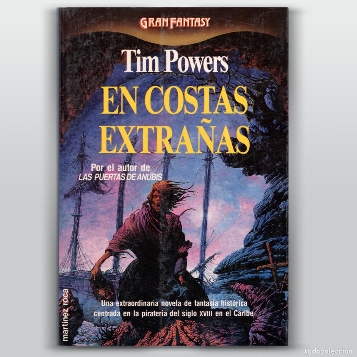 Libros de segunda mano: EN COSTAS EXTRA&Ntilde;AS Tim Powers