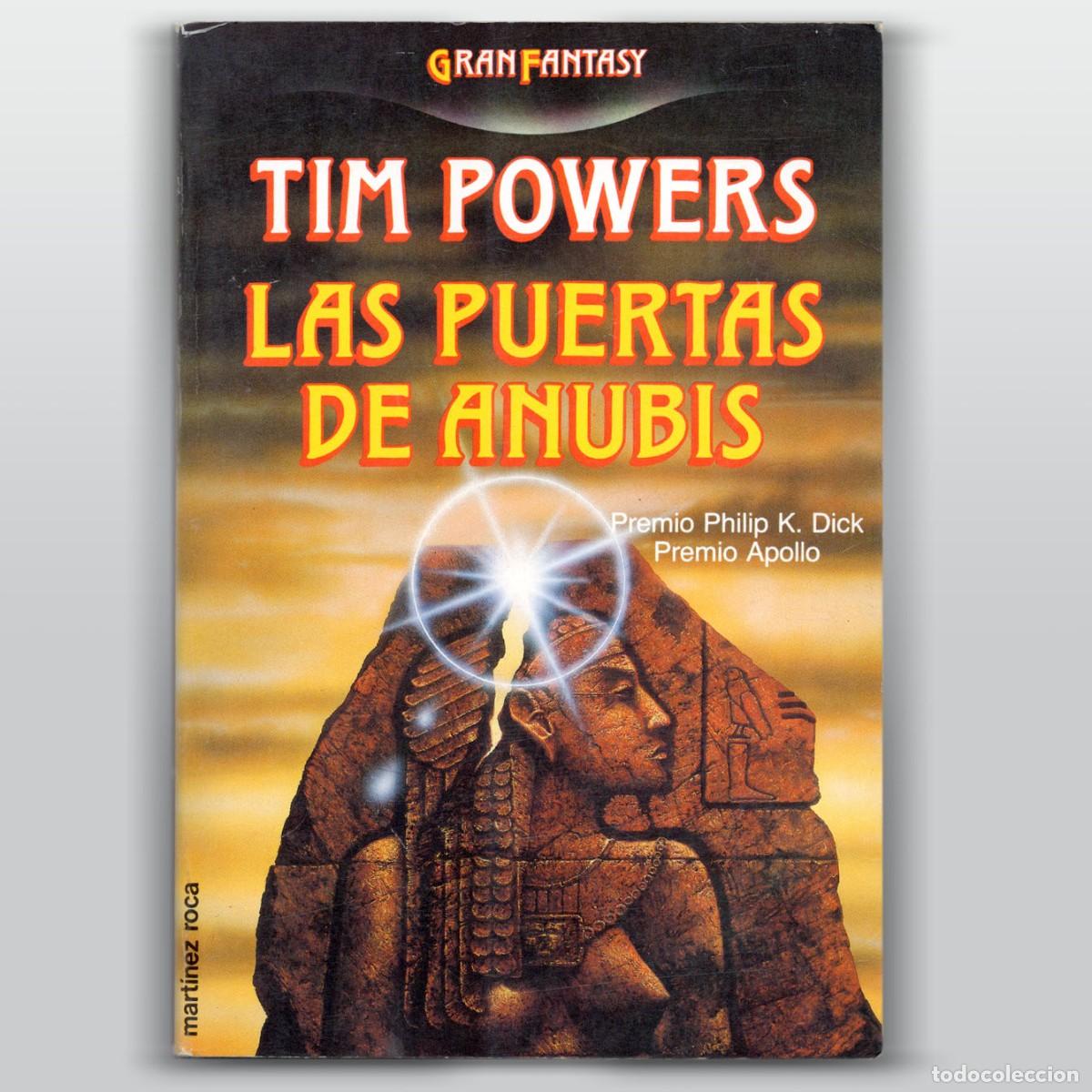Libros de segunda mano: LAS PUERTAS DE ANUBIS Tim Powers