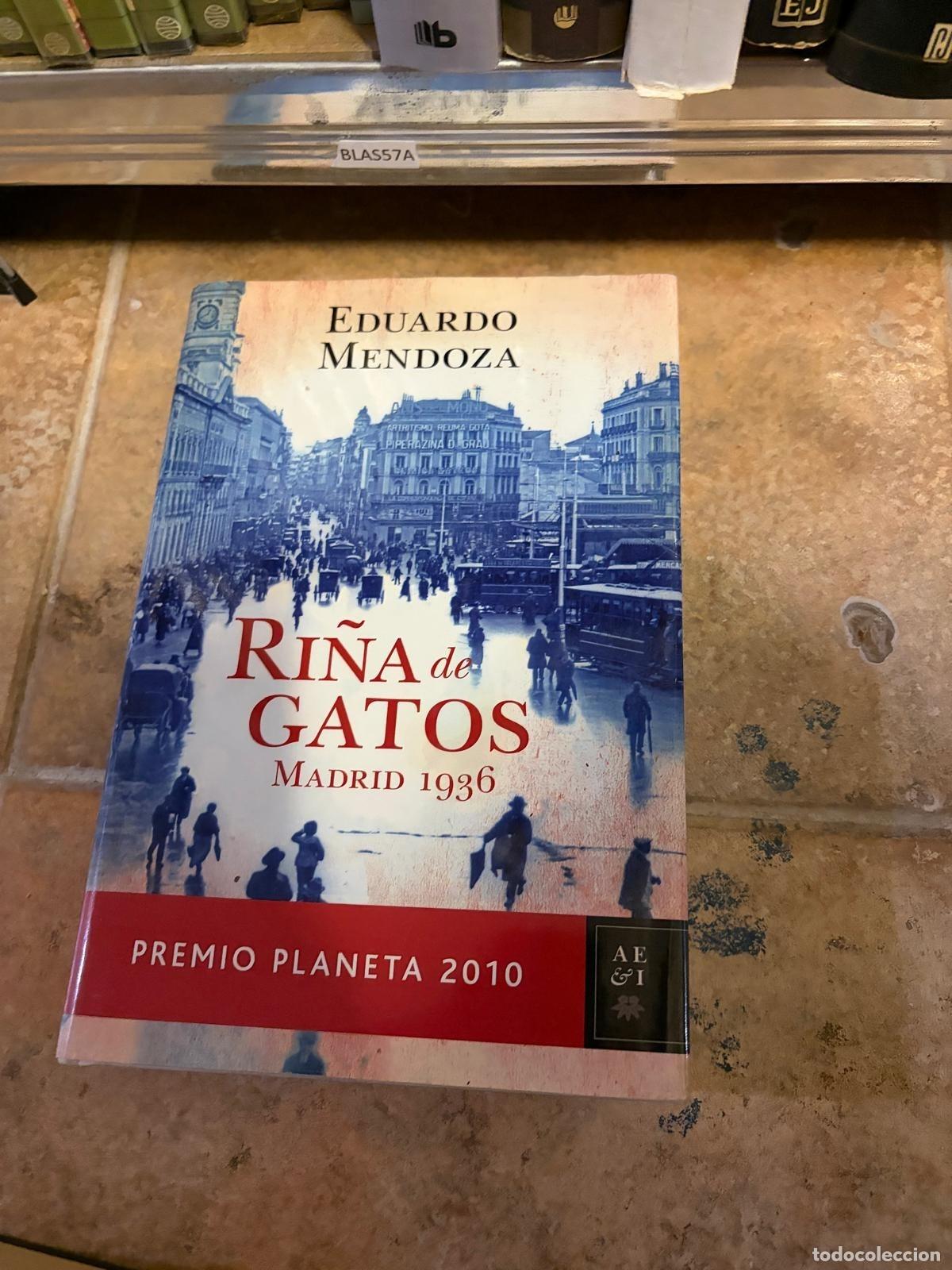 Second hand books: BLAS57A Eduardo Mendoza Ri&ntilde;a de gatos. Madrid 1936 Planeta