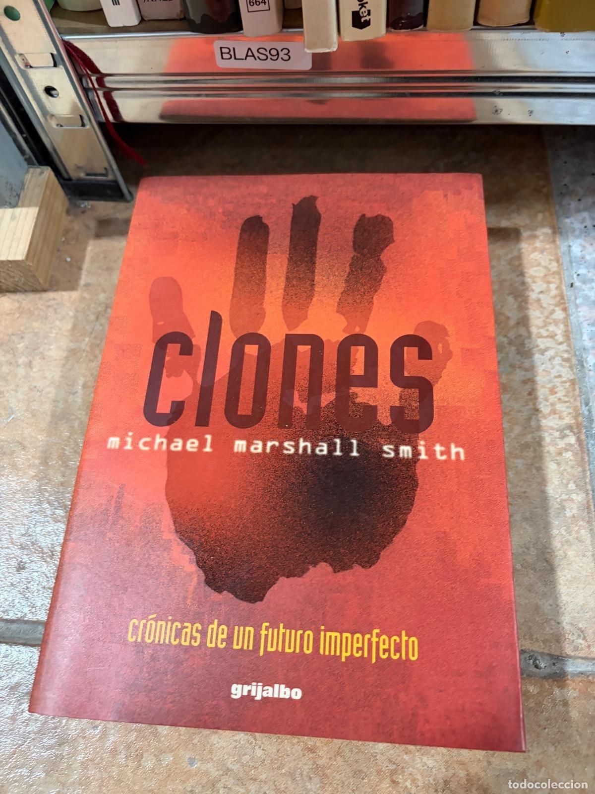 Second hand books: BLAS93 Michael Marshall Smith Clonos Grijalbo