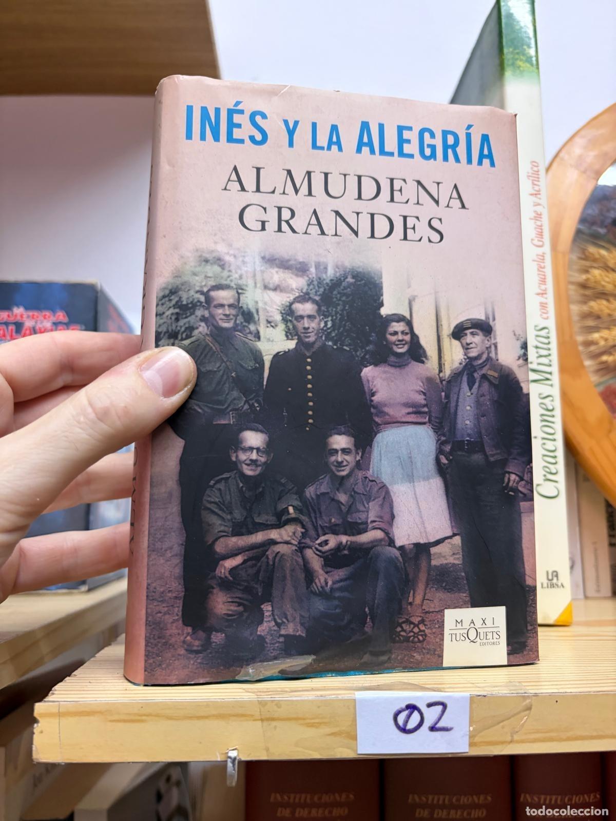 Second hand books: 02 Almudena Grandes In&eacute;s y la alegr&iacute;a Maxi Tusquets