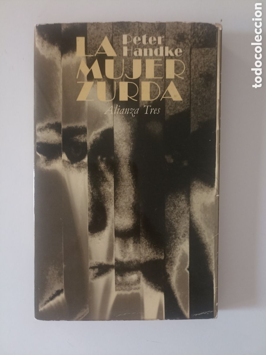 Libros de segunda mano: Peter Handke - La mujer zurda (Alianza tres, 1981)