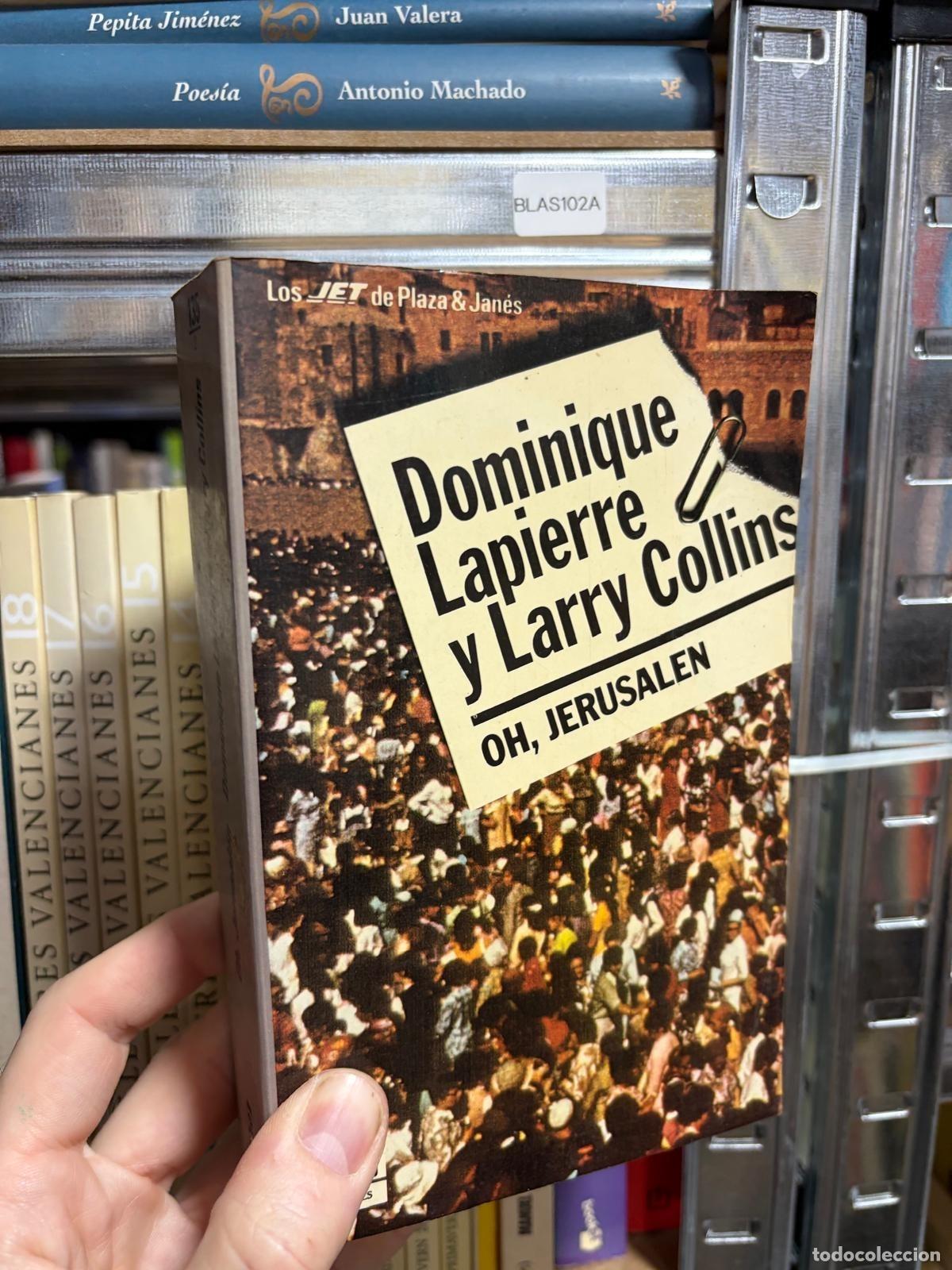 Libros de segunda mano: BLAS102A Oh, Jerusal&eacute;n Dominique Lapierre y Larry Collins Plaza & Jan&eacute;s