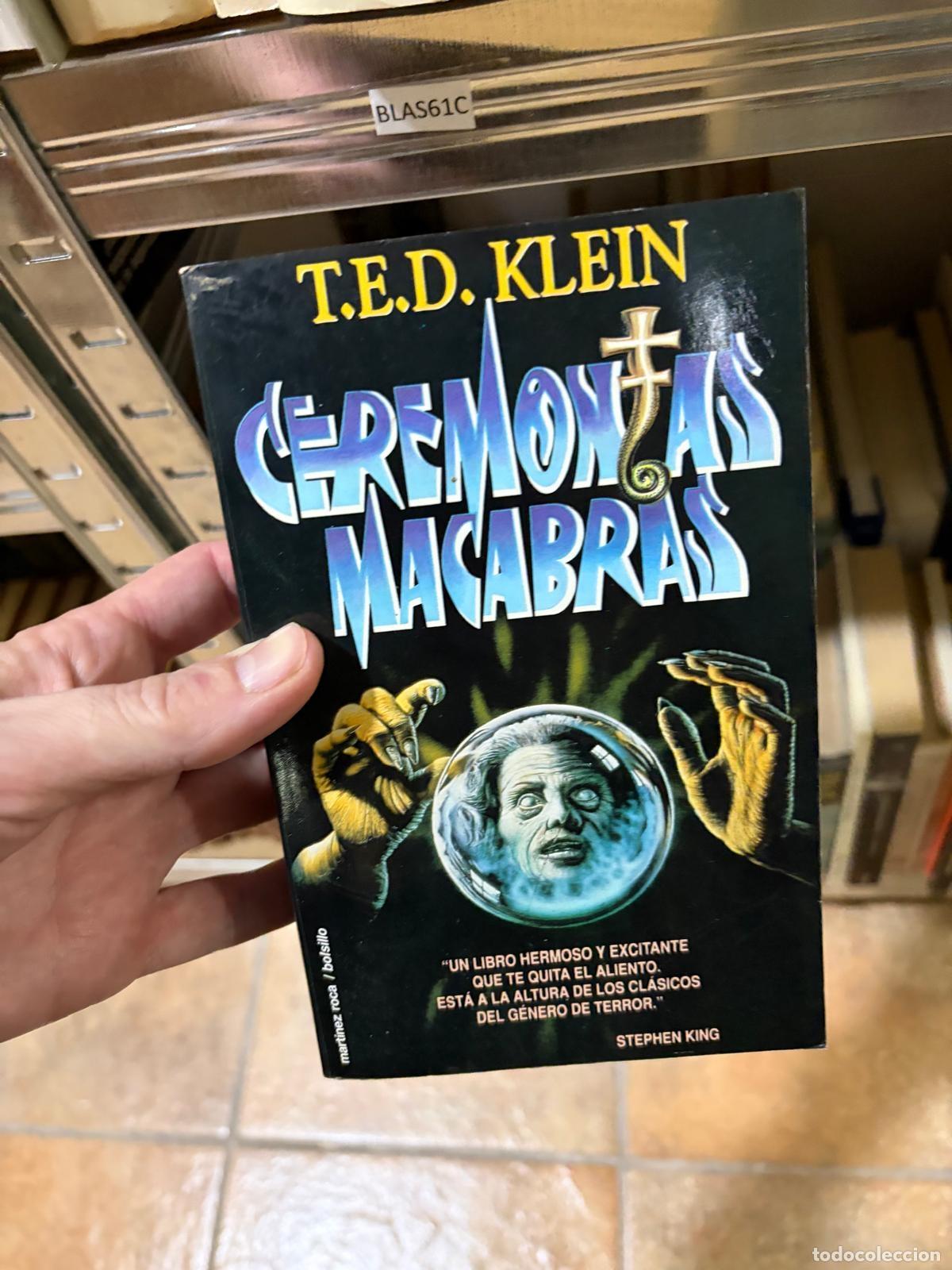 Libros de segunda mano: BLAS61C Ceremonias macabras T.E.D. Klein Mart&iacute;nez Roca