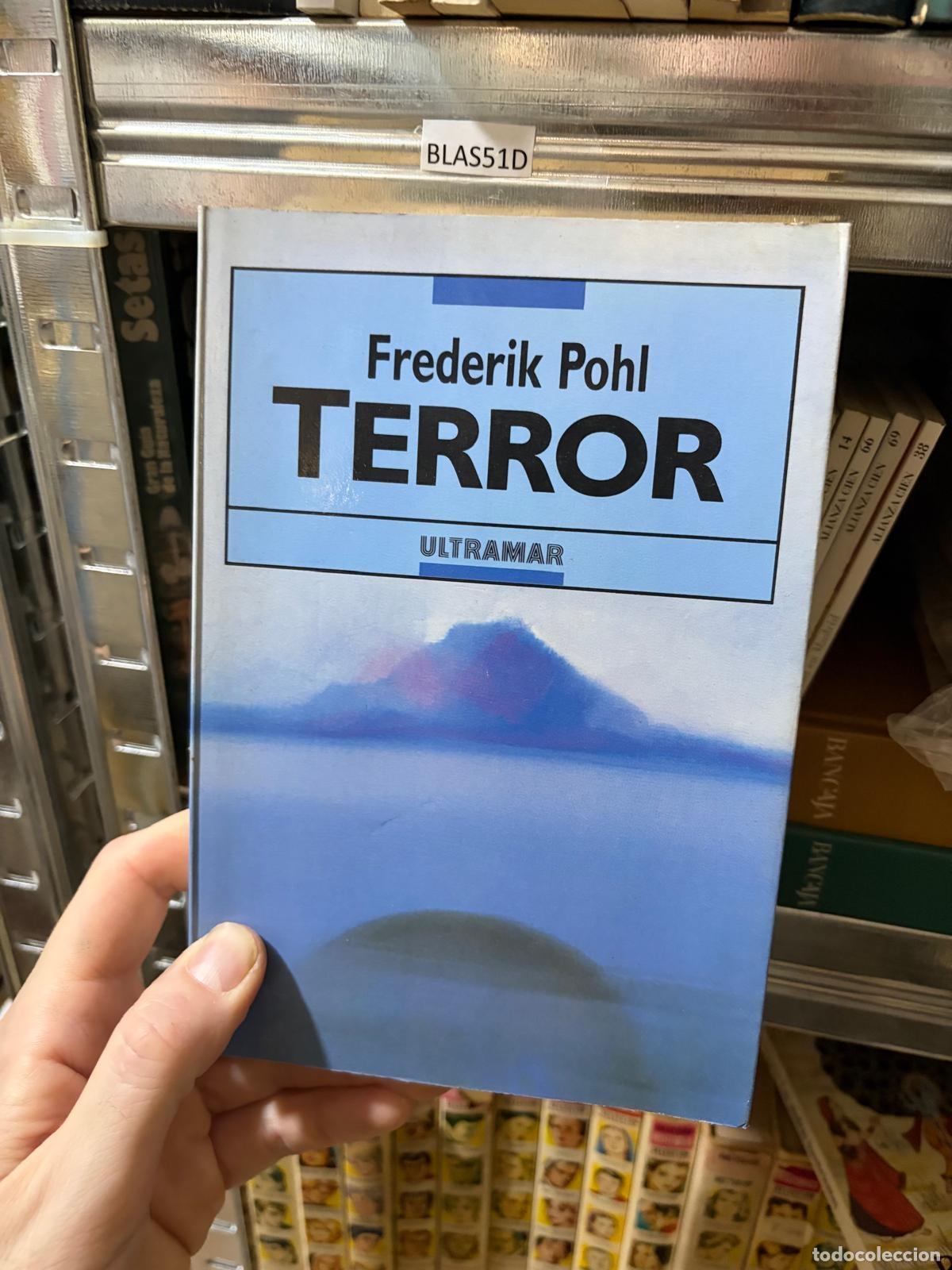 Libros de segunda mano: BLAS51D Terror Frederik Pohl Ultramar