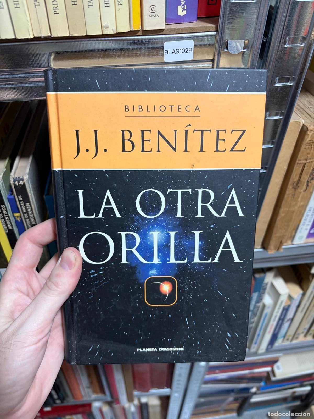 Libros de segunda mano: BLAS102B La otra orilla J.J. Ben&iacute;tez Planeta D'Agostini