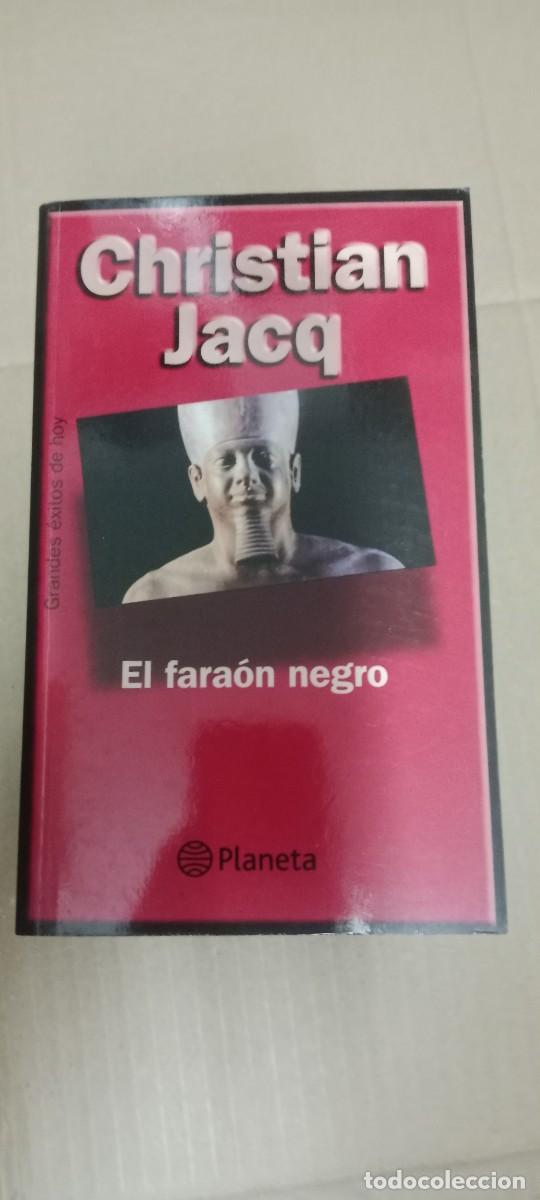 Libros de segunda mano: EL FARAON NEGRO CHRISTIAN JACQ LIBRO CU-06