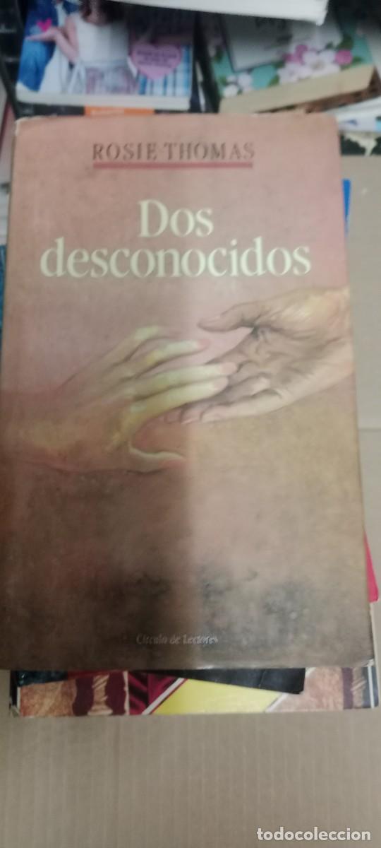 Libros de segunda mano: DOS DESCONOCIDOS - ROSIE THOMAS / CIRCULO DE LECTORES LIBRO CU-06