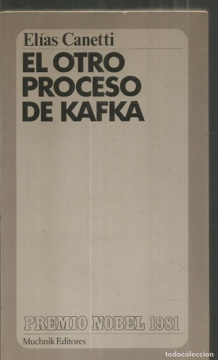 Libri di seconda mano: ELIAS CANETTI. EL OTRO PROCESO DE KAFKA. MUCHNIK EDITORES. PRIMERA EDICION