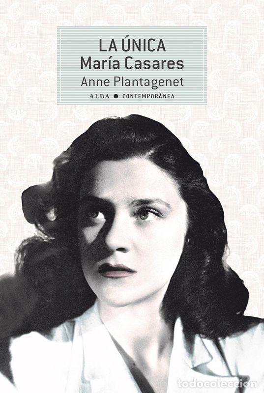 Livros em segunda m&atilde;o: La &Uacute;nica. Mar&iacute;a Casares. - Plantagenet, Anne.