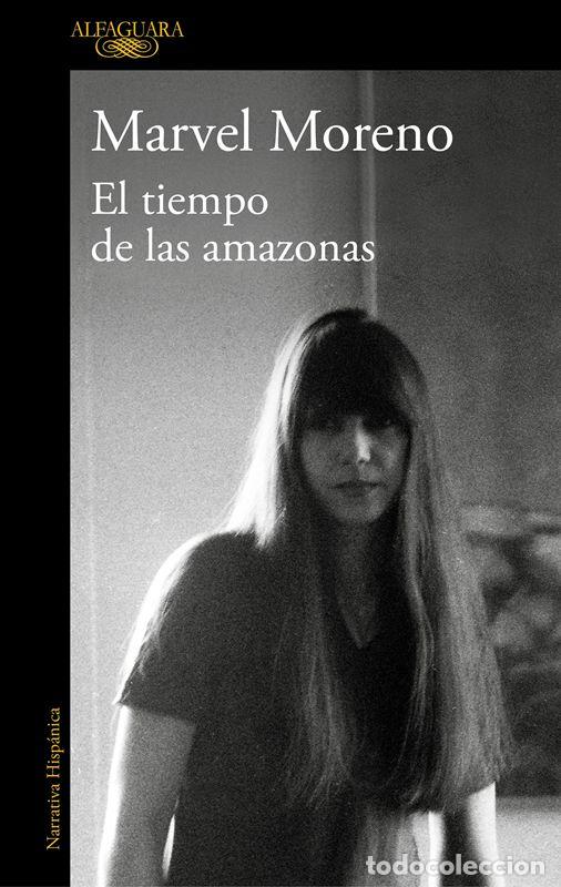 Libros de segunda mano: El tiempo de las amazonas. - Moreno, Marvel. - Foto 1