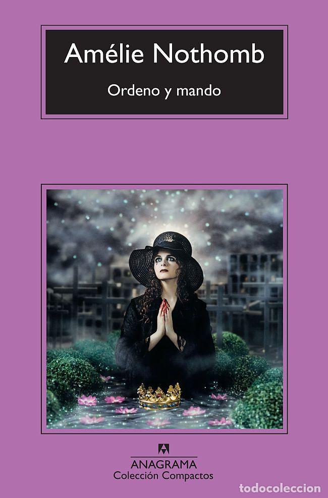 Gebrauchte B&uuml;cher: Ordeno y mando. - Nothomb, Am&eacute;lie.