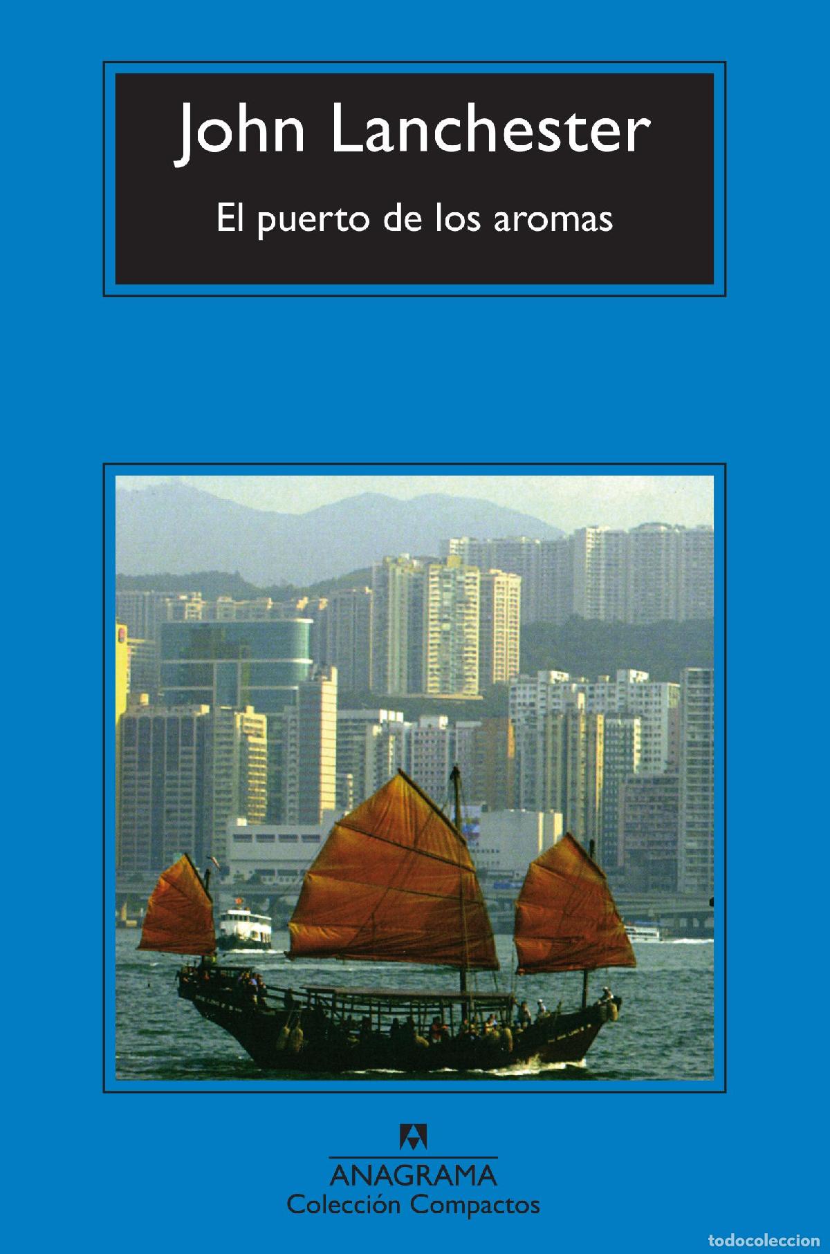 Libros de segunda mano: El puerto de los aromas. - Lanchester, John.