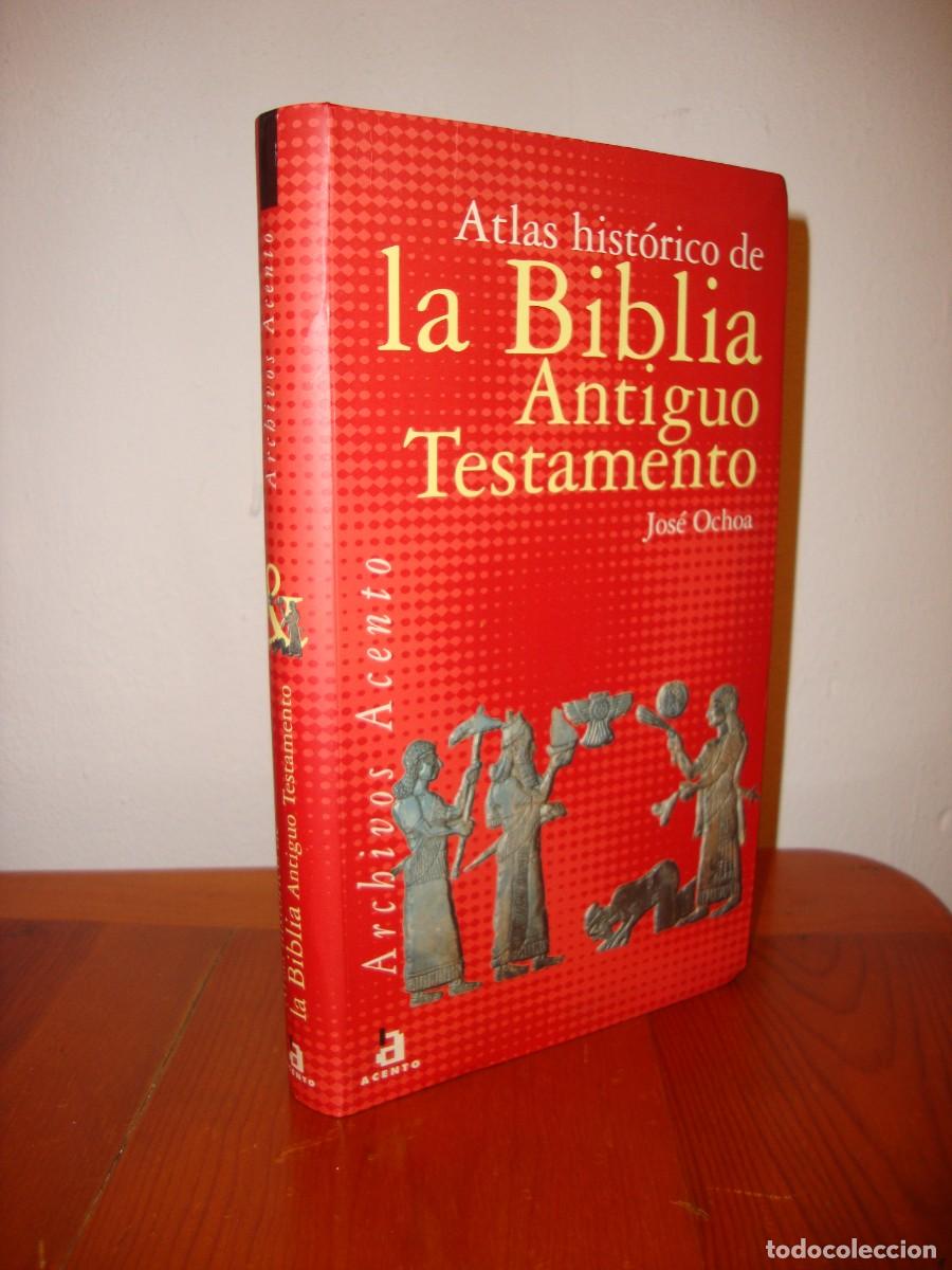 Libros de segunda mano: ATLAS HISTORICO DE LA BIBLIA. ANTIGUO TESTAMENTO (ARCHIVOS ACENTO) - JOSE OCHOA
