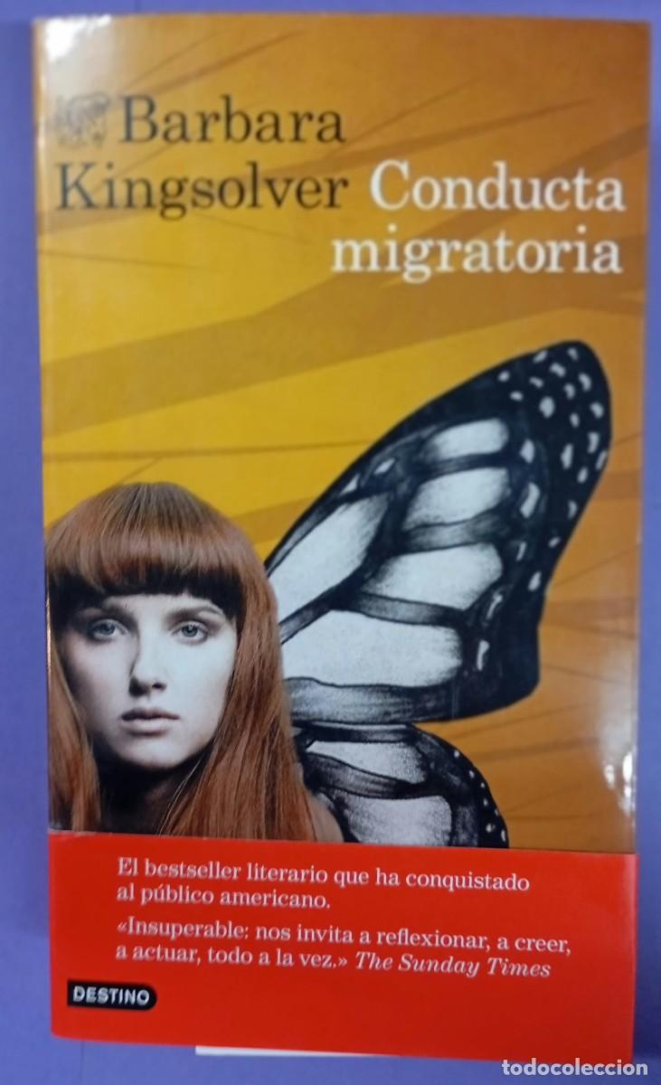 Libros de segunda mano: Conducta migratoria. Barbara Kingsolver. Ediciones Destino. - Foto 1