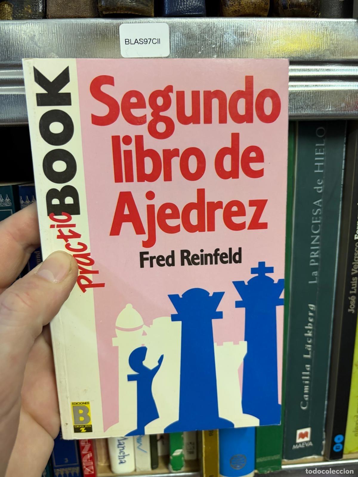 Libri di seconda mano: BLAS97CII Fred Reinfeld Segundo libro de Ajedrez Ediciones B