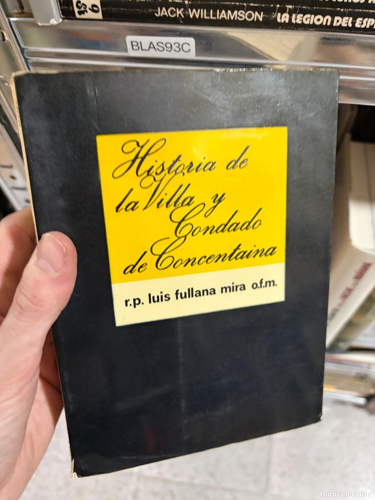 Libros de segunda mano: BLAS93C R. P. Luis Fullana Mira O.F.M. Historia de la villa y condado de Concentaina