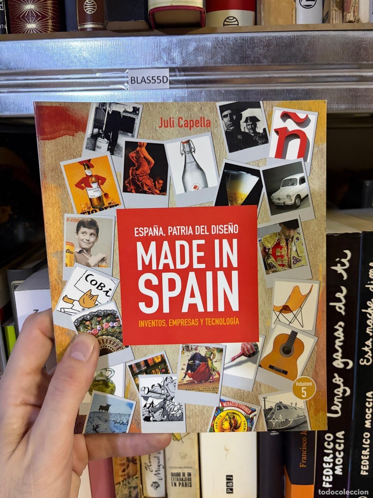 Libros de segunda mano: BLAS55D Juli Capella Espa&ntilde;a, patria del dise&ntilde;o / Made in Spain