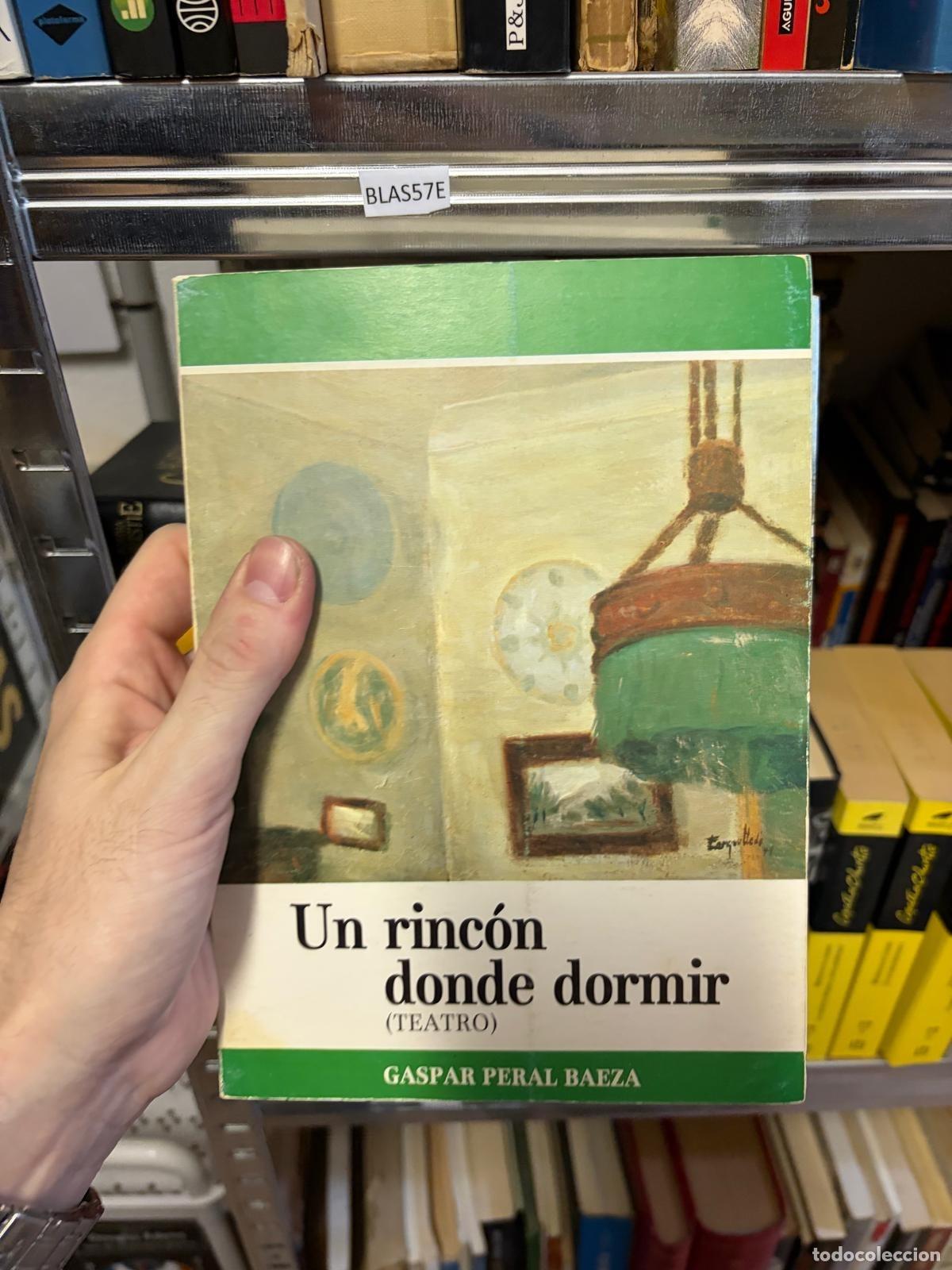 Libros de segunda mano: BLAS57E Un rinc&oacute;n donde dormir (TEATRO) Gaspar Peral Baeza