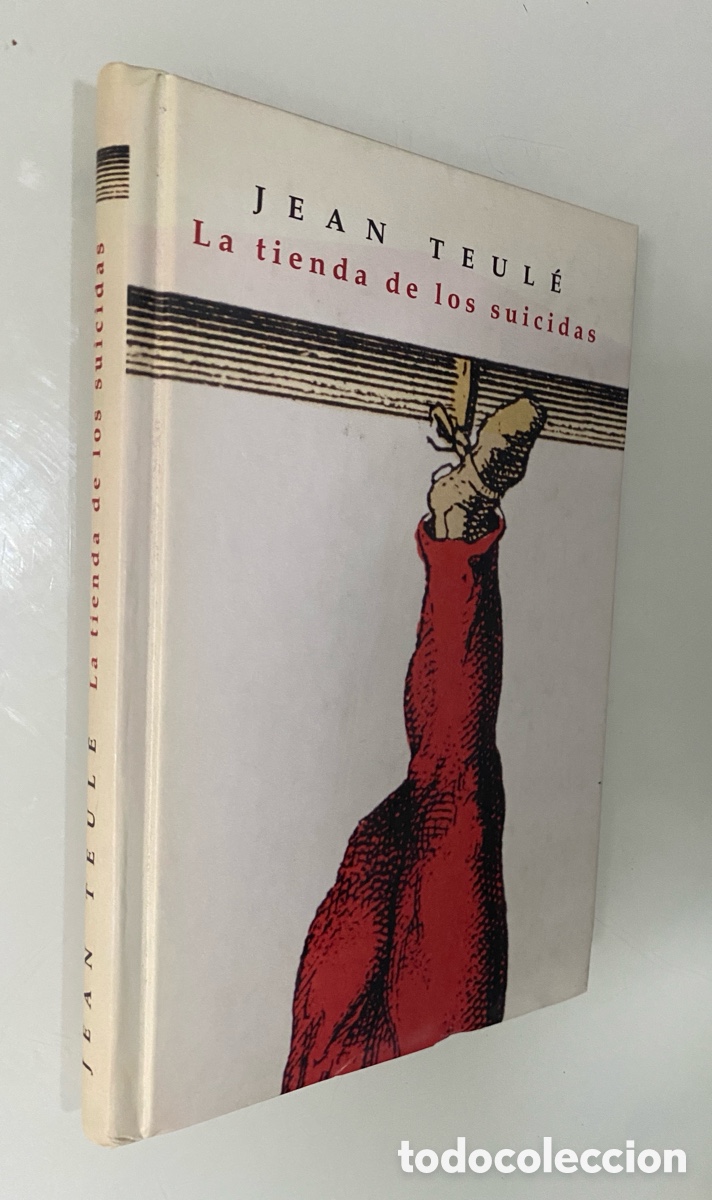 Libri di seconda mano: La tienda de los suicidas - TEUL&Eacute;, Jean
