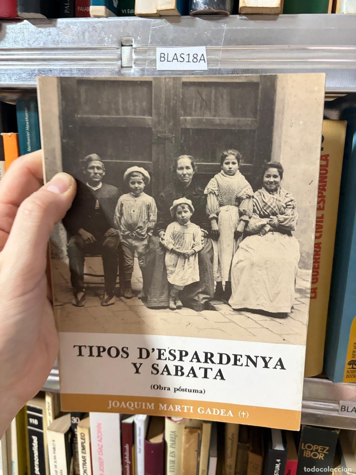 Libros de segunda mano: BLAS18A Tipos d'Espardenya y Sabata Joaquim Mart&iacute; Gadea