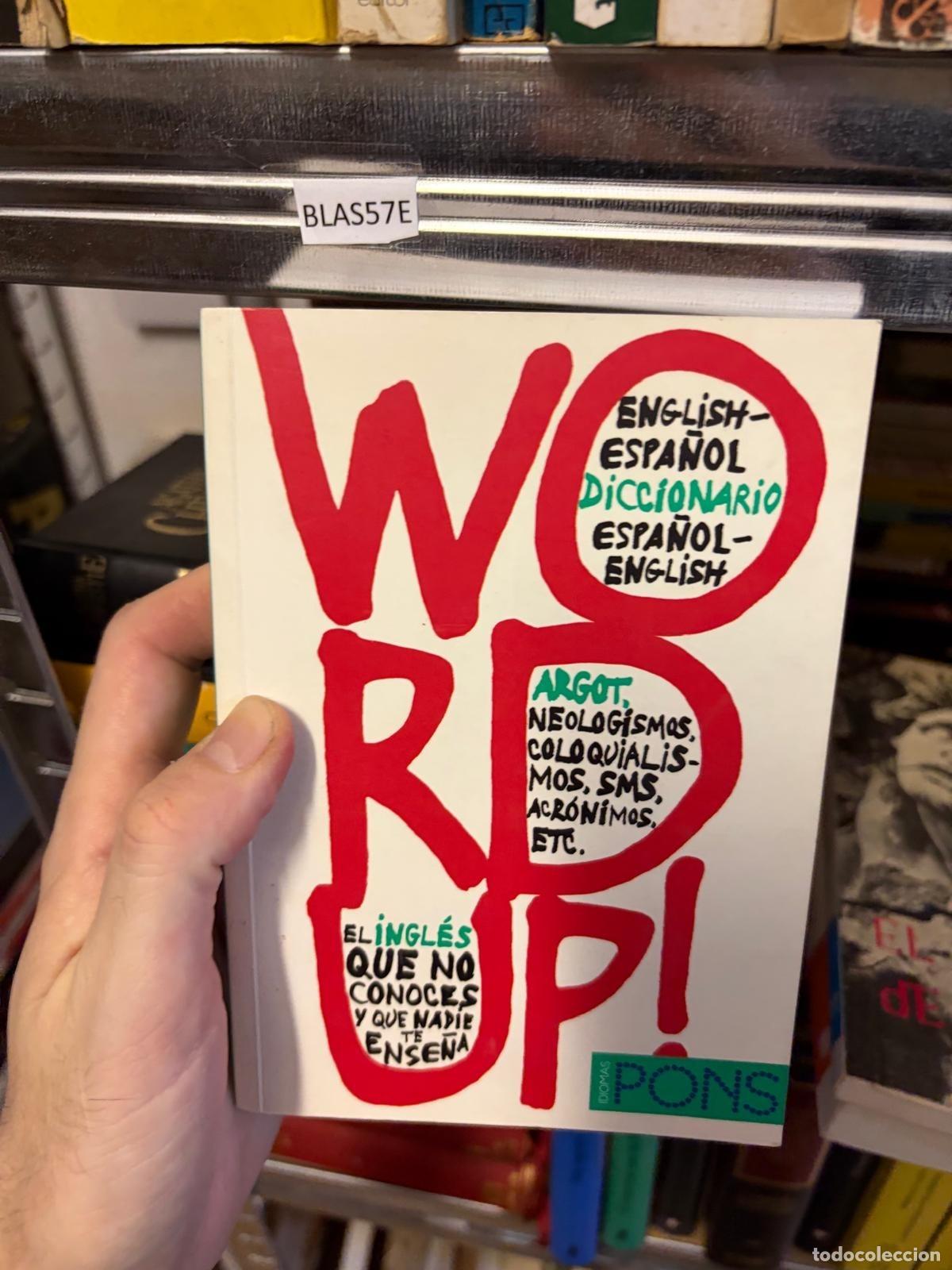 Libros de segunda mano: BLAS57E WORD UP! English-Espa&ntilde;ol. Diccionario Espa&ntilde;ol-English. Argot, SMS, acr&oacute;nimos. PONS