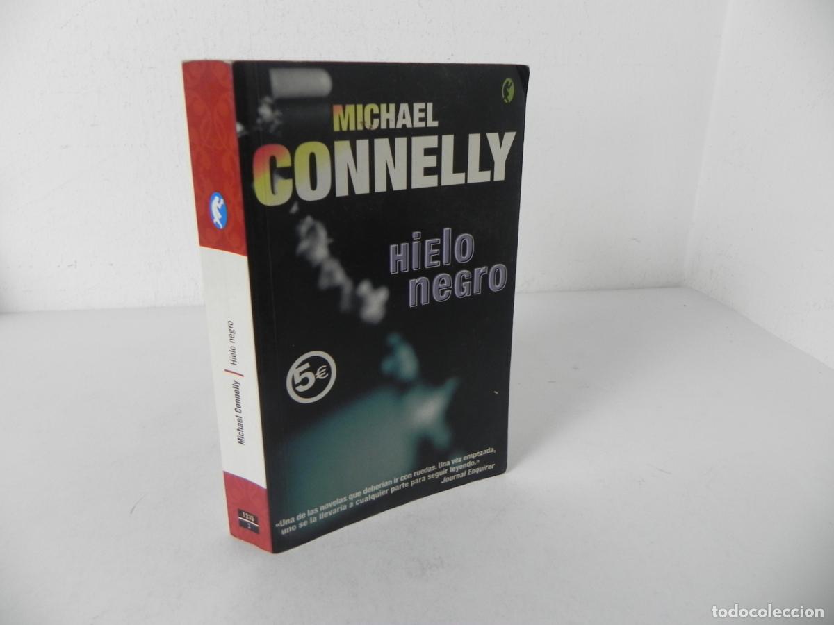 Libros de segunda mano: HIELO NEGRO (MICHAEL CONNELLY) BYBLOS/EDICIONES B-2006