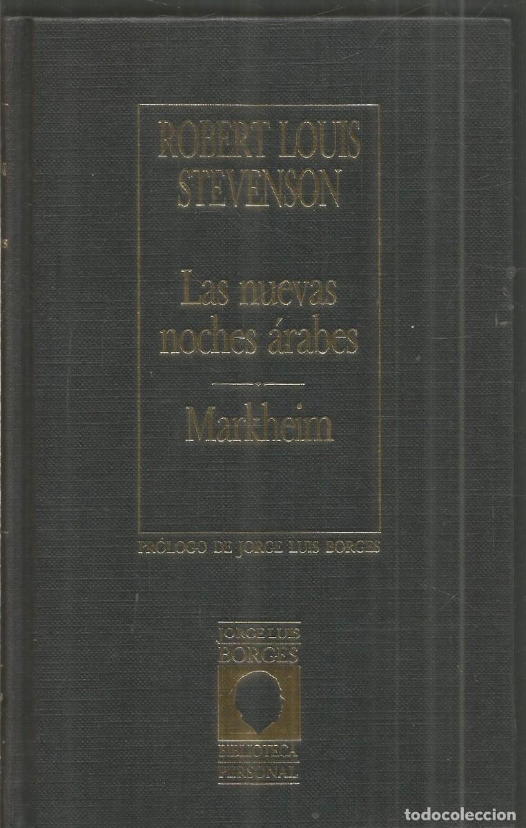 Libros de segunda mano: ROBERT LOUIS STEVENSON. LAS NUEVAS NOCHES ARABES. MARKHEIM. HYSPAMERICA ORBIS