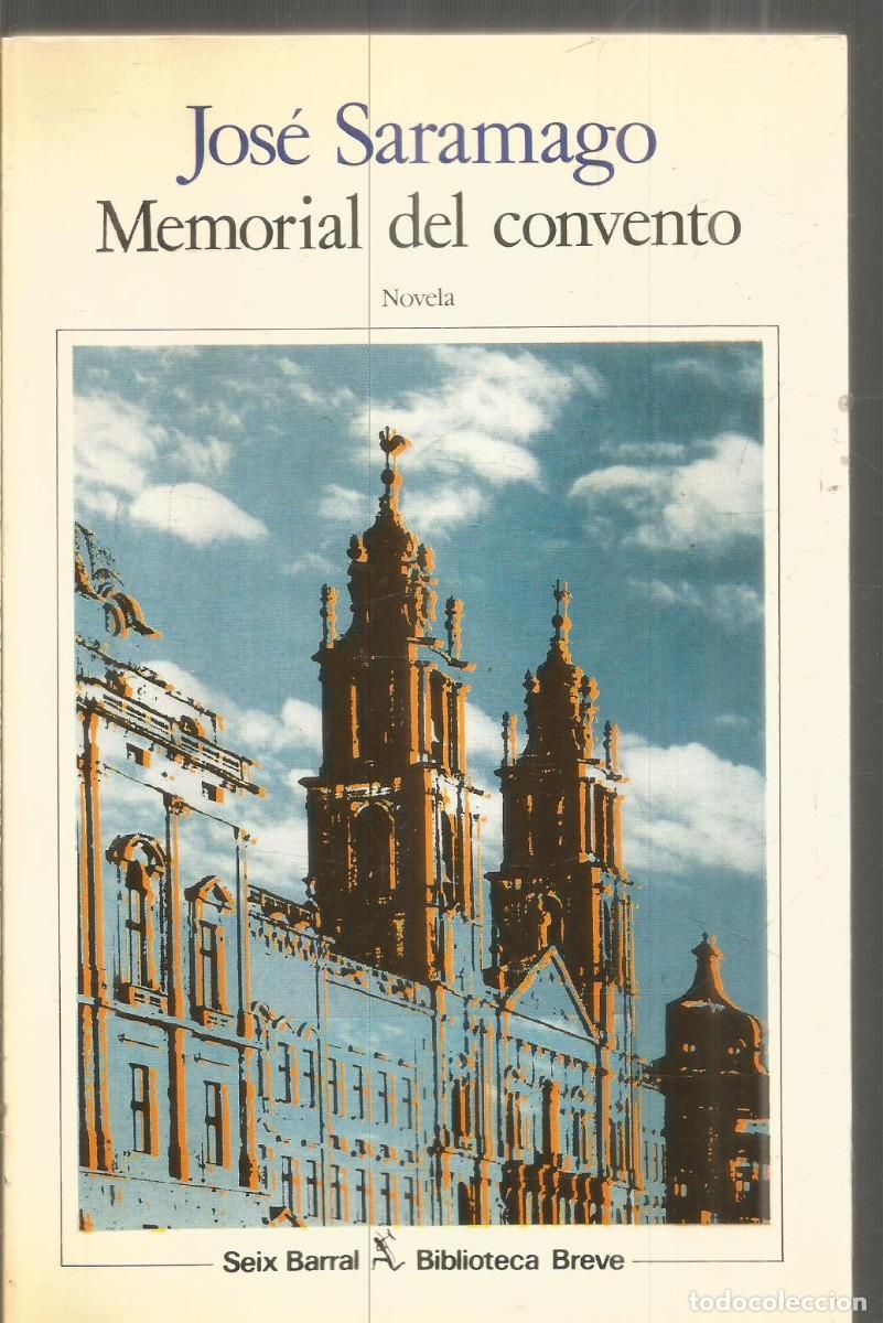 Libros de segunda mano: JOSE SARAMAGO. MEMORIAL DEL CONVENTO. SEIX BARRAL. PRIMERA EDICION