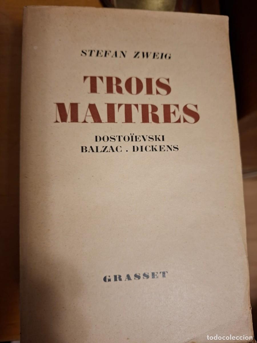 Libros de segunda mano: Trois Maitres: Dostoievski, Balzac, Dickens. Stefan Zweig - Grasset,1949