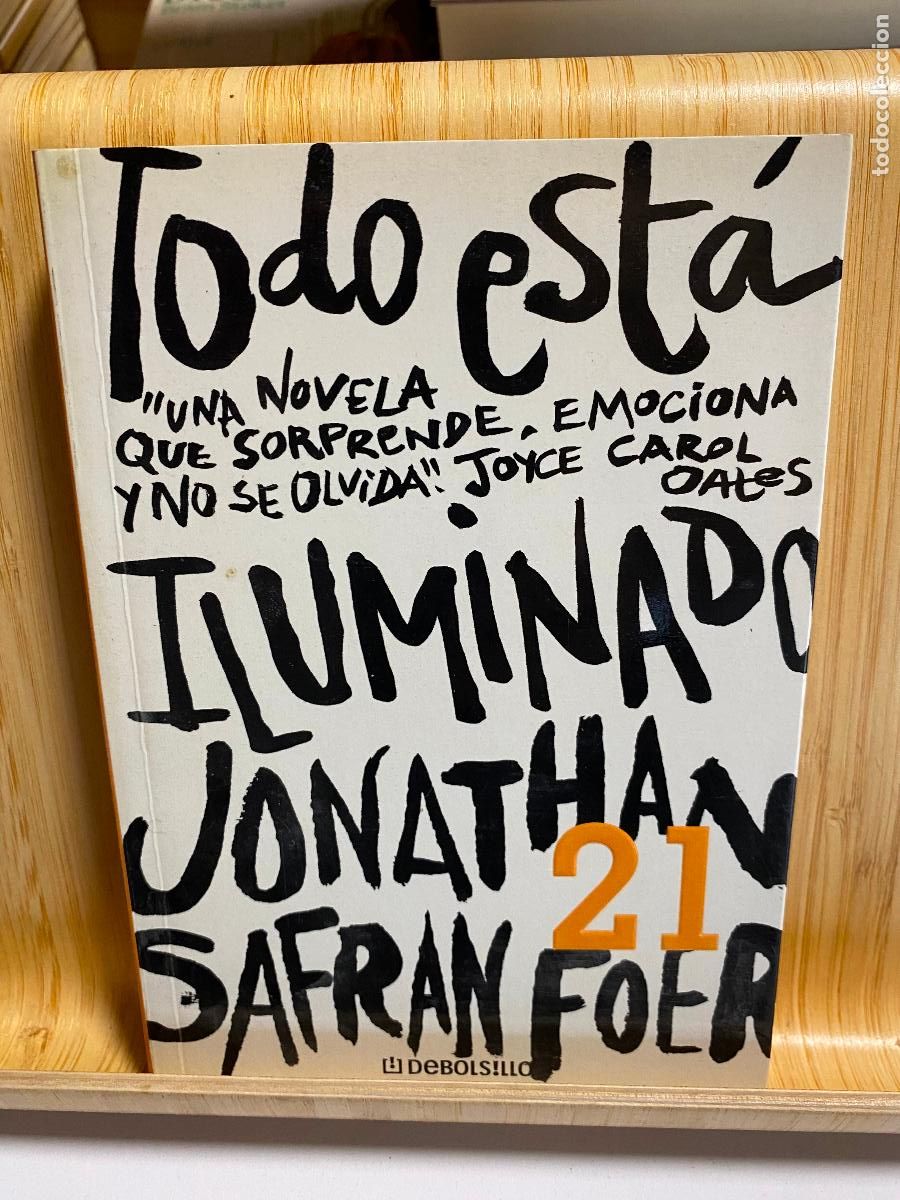 Libros de segunda mano: TODO EST&Aacute; ILUMINADO. JONATHAN SAFRAN FOER. DEBOLSILLO