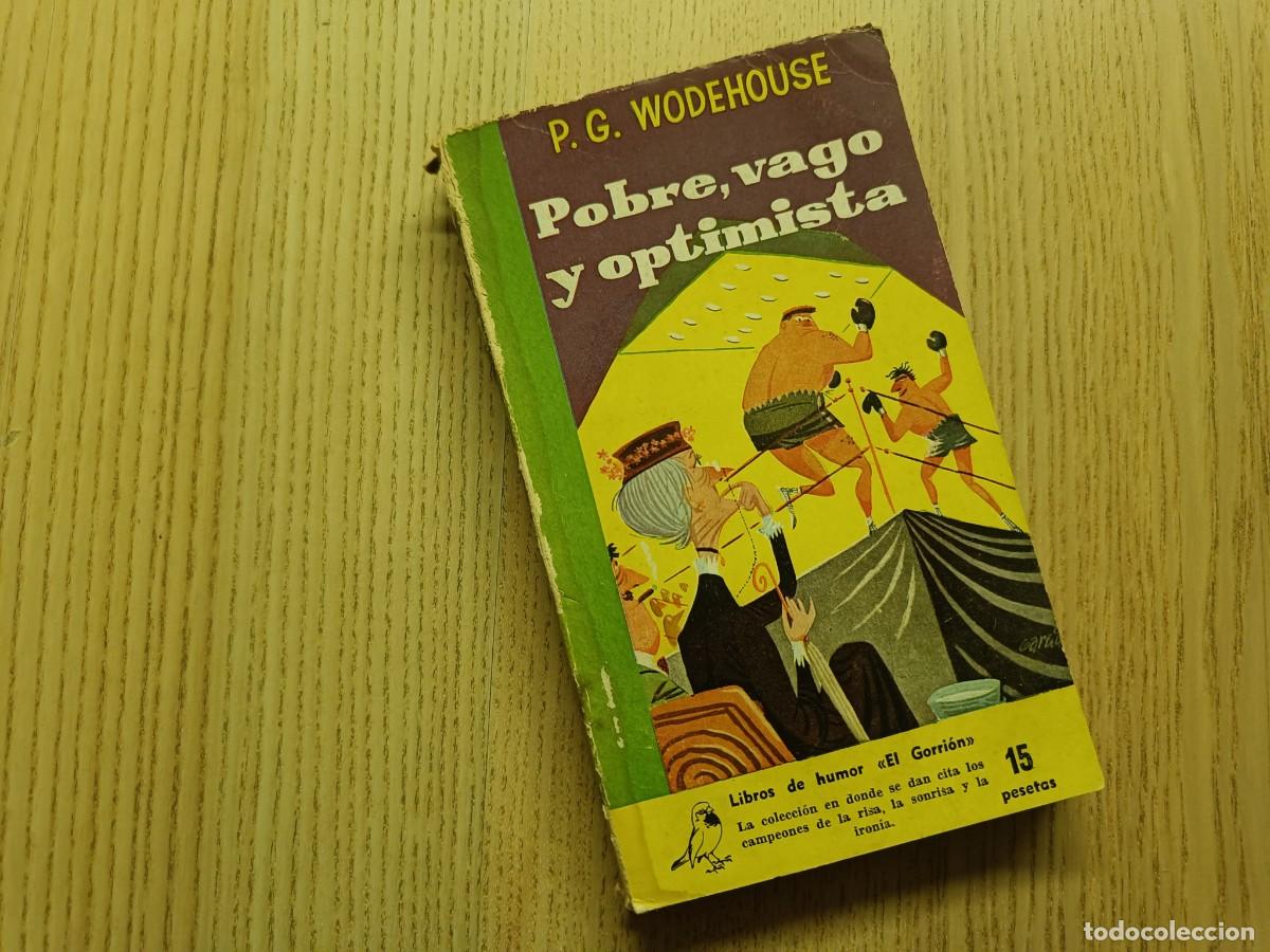 Libros de segunda mano: &rdquo;Pobre, vago y optimista&rdquo;. P.G. Wodehouse. Libros de humor &rdquo;El Gorri&oacute;n&rdquo;. Ed. G.P. 1958