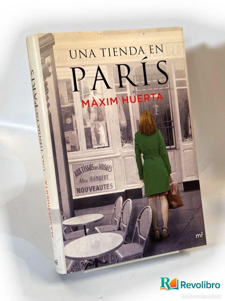 Libros de segunda mano: Una tienda en Par&iacute;s - M&aacute;ximo Huerta