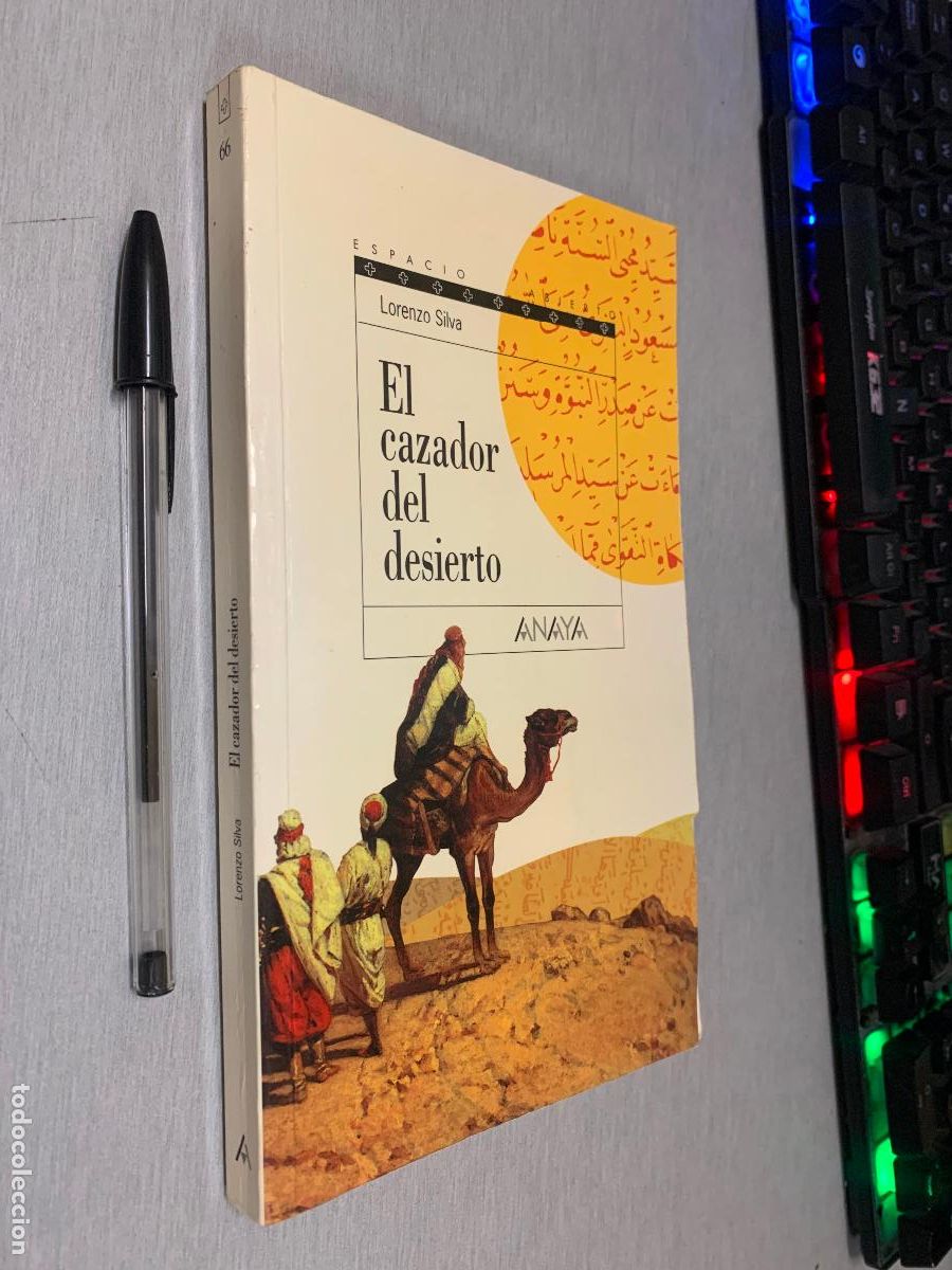 Libros de segunda mano: EL CAZADOR DEL DESIERTO / LORENZO SILVA / ANAYA 1999