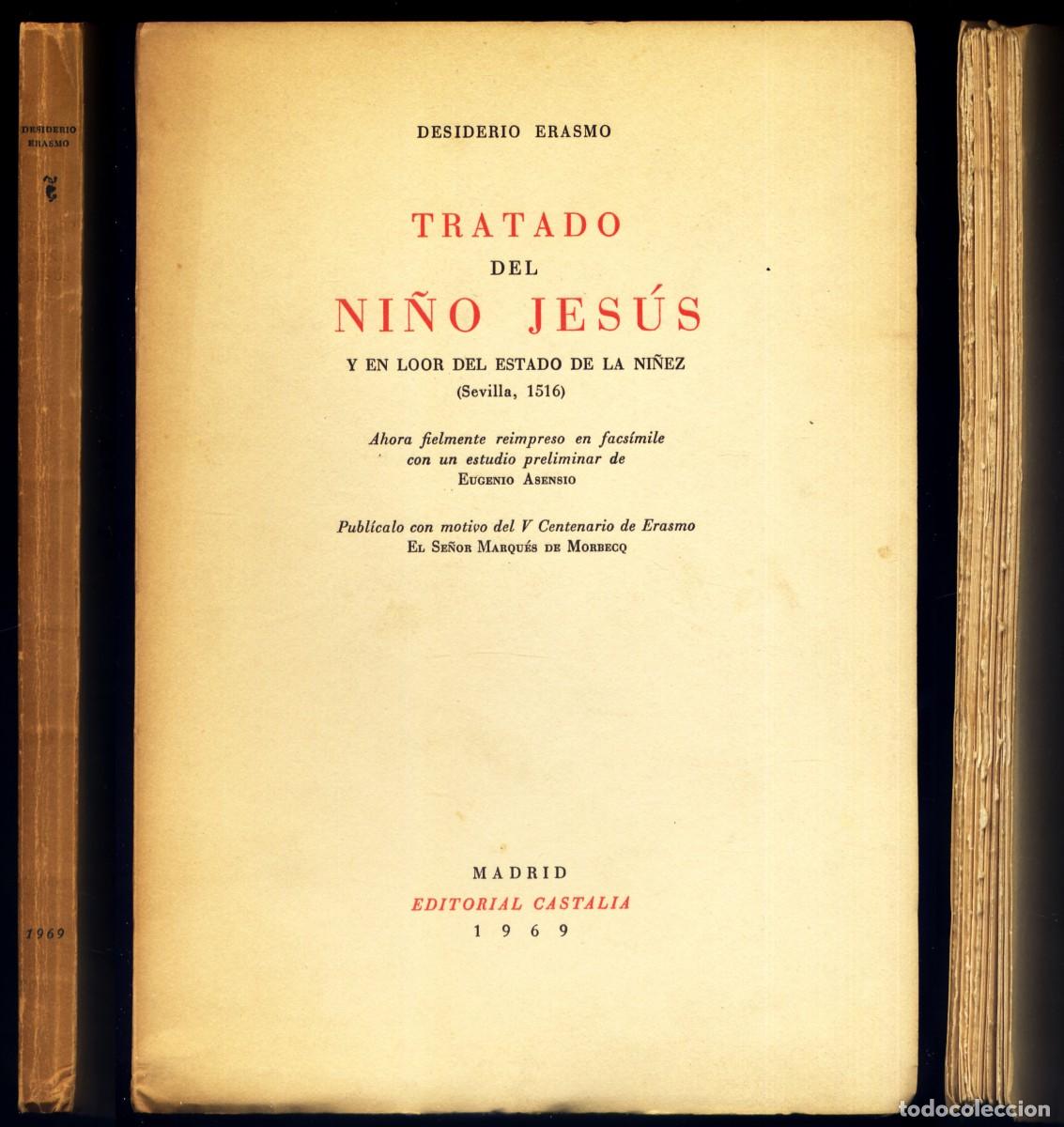 Libros de segunda mano: ERASMO DE ROTTERDAM. Tratado del Ni&ntilde;o Jes&uacute;s y en loor del estado de la Ni&ntilde;ez. Madrid, Castalia, 1969