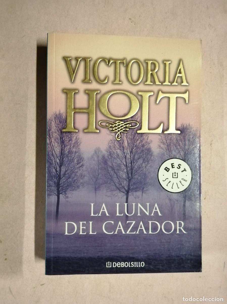 Livros em segunda m&atilde;o: LA LUNA DEL CAZADOR (VICTORIA HOLT)